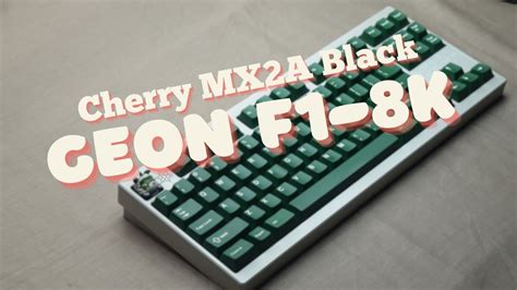 Geon F1 8K Snow Edition W Cherry MX2A Black YouTube