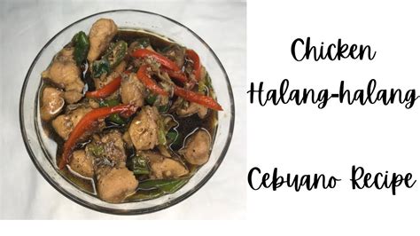 Chicken Halang Halang How To Cook Halang Halang Cebuano Dish