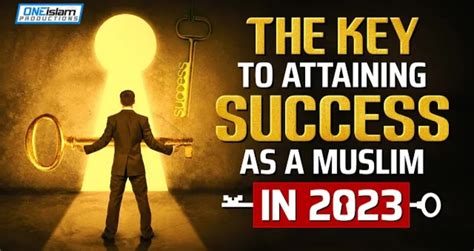 The Key to attaining Success as a Muslim in 2023 - Islamic Bridge