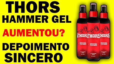 Thors Hammer Gel Funciona Mesmo É Bom Thors Hammer Gel Aumenta Mesmo