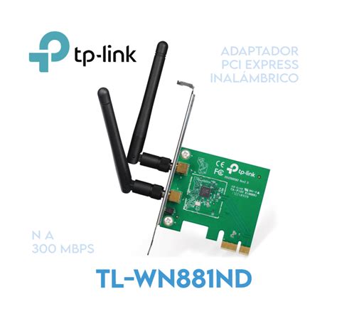 TP Link TL WN881ND Adaptador PCI Express inalámbrico N a 300 Mbps