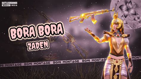 Bora Bora Kam Prada Bgmi Montage Zaden King Youtube