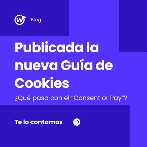 PUBLICADA LA NUEVA GUÍA DE COOKIES Lawwwing