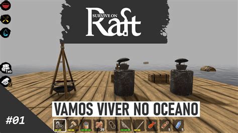 VAMOS SUBREVIVER NO OCEANO Survive On Raft 01 YouTube