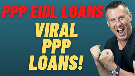 VIRAL PPP LOANS FUNDS PPP EIDL GUIDELINES PPP FORGIVENESS EIDL PPP