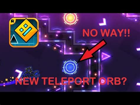 New Teleport Orb In Geometry Dash Youtube