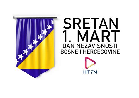 Sretan 1 Mart Dan Nezavisnosti Bosne I Hercegovine HITFM Radio