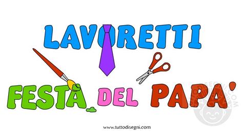 Lavoretti Festa del papà TuttoDisegni