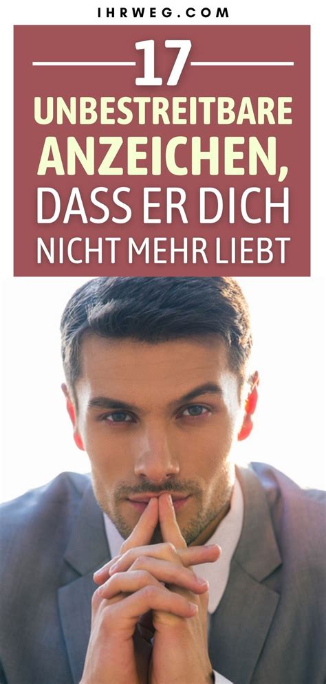 17 Unbestreitbare Anzeichen Dass Er Dich Nicht Mehr Liebt Liebe