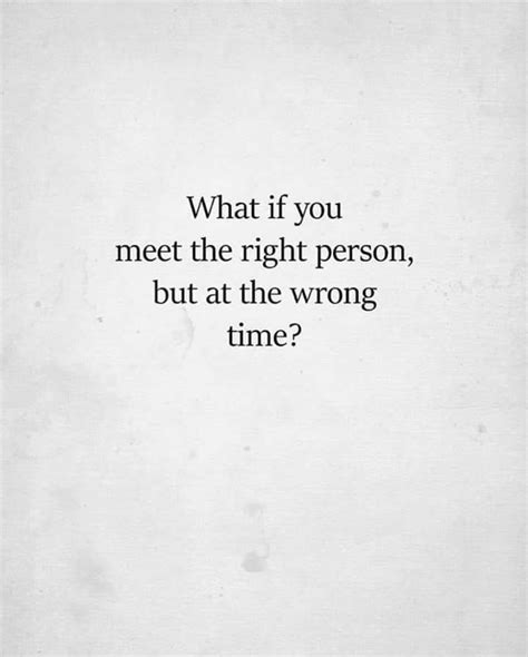 Relationship Right Person Wrong Time Quotes - ShortQuotes.cc