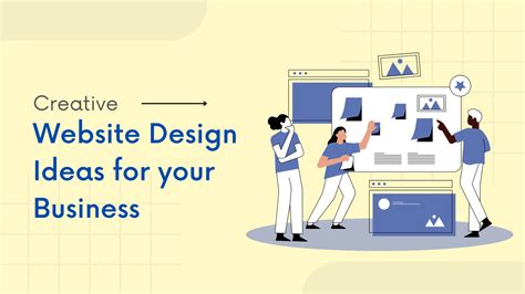 7 Creative Website Design Ideas For Your Business