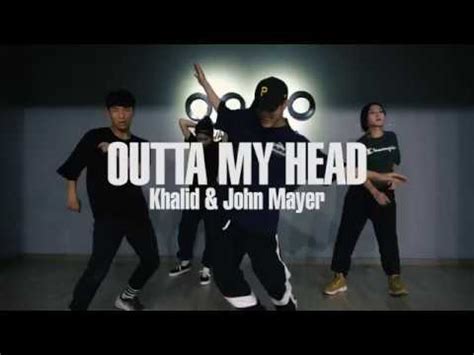 Outta My Head By Khalid John Mayer Choreography By Tger Savant