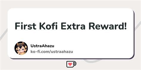 First Kofi Extra Reward Ko Fi ️ Where Creators Get Support From Fans