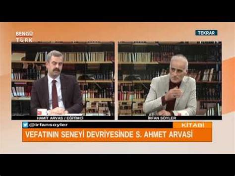 S Ahmet Arvasi özel yayını İrfan Söyler ve Habib Arvas 27 Aralık 2019