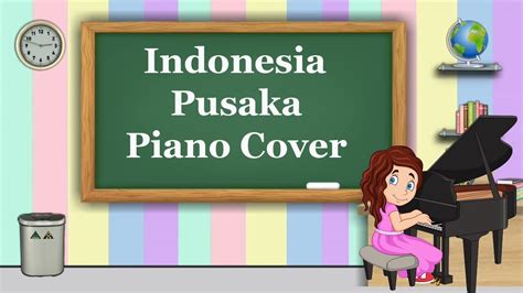 Indonesia Pusaka Piano Cover No Copyright Youtube