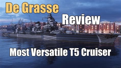 De Grasse Review Most Versatile Tier 5 Cruiser World Of Warships