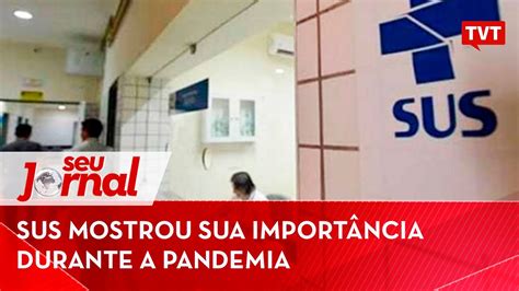 SUS mostrou sua importância durante a pandemia YouTube