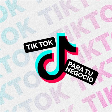 Por Qu Tu Negocio No Puede Perderse Tiktok Y Sus Tendencias Punto Mbar