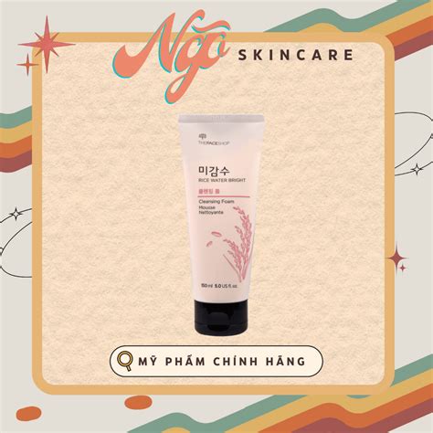 Sữa Rửa Mặt Gạo The Face Shop Rice Water Bright Cleansing Foam Shopee