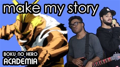 MAKE MY STORY Boku No Hero Academia OP 5 Cover Banda ANIME PROJECT