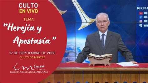 Culto De Martes Herej A Y Apostas A Icm Espa Ol