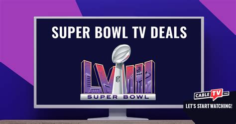 Super Bowl TV and Streaming Deals | CableTV.com