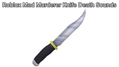 Roblox Mad Murderer Knife Death Sounds Clean Version Youtube