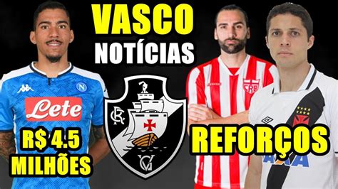 Ltimas Not Cias Do Vasco Refor Os R Milh Es Venda De