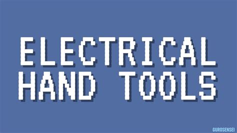 Electrical Hand Tools Youtube