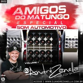 Baixar CD Amigos Do Matungo Especial SOM Automotivo 2022 Dj André