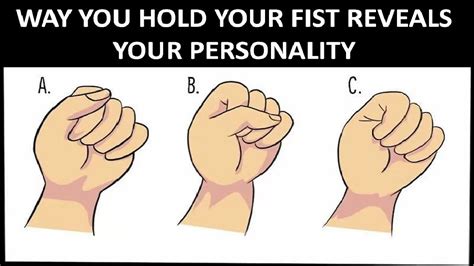 Fist Personality Test The Way You Make A Fist Reveals Your True Personality Traits