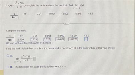 Solved If K X X³ 729 X X 9 X K X O A Complete The