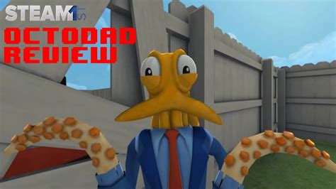 Octodad Dadliest Catch Review Steam YouTube