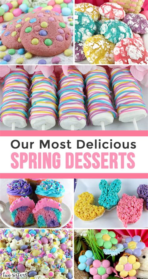 Our Most Delicious Spring Desserts Two Sisters