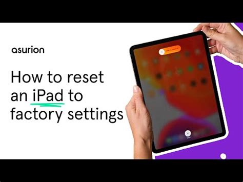 How To Reset An Ipad To Factory Settings Asurion