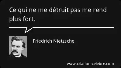 Citation Friedrich Nietzsche Fort Ce Qui Ne Me D Truit Pas Me Rend