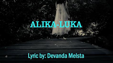 Alika Luka Lyric Karaoke No Vokal YouTube