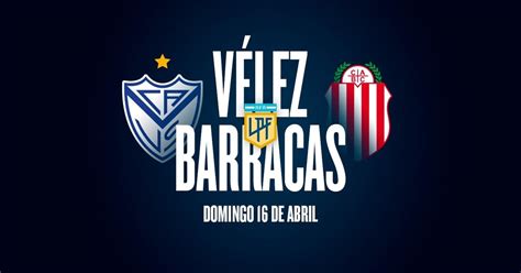 V Lez Barracas Central Hora Tv Y Posibles Formaciones Ol Ole