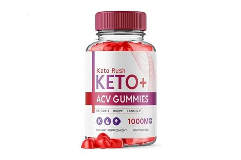 Keto Rush Acv Gummies Review Is Ketorush Keto Gummy Scam Or Legit To