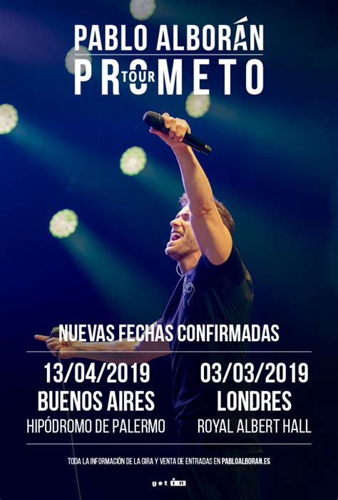 PABLO ALBORAN Anuncia Nuevas Fechas Del Cierre Del Tour Prometo Wow