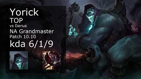 Yorick Top Vs Darius Na Grandmaster 6 1 9 Patch 10 10 Gameplay Youtube