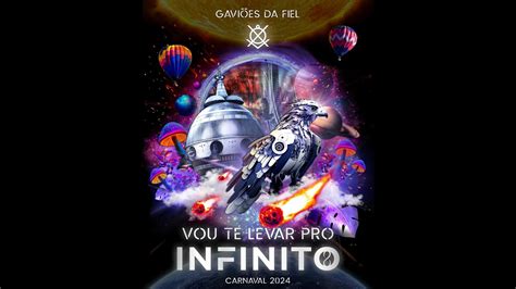 Vou Te Levar Pro Infinito Carnaval Gavi Es Da Fiel Torcida Youtube