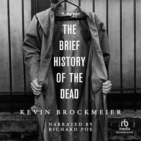 The Brief History Of The Dead
