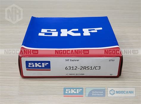 Vòng bi SKF 6312-2RS1/C3 chính hãng, Đại lý ủy quyền vòng bi SKF