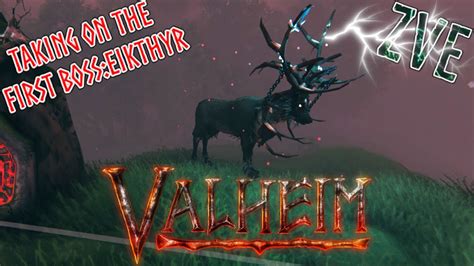 Valheim EP 2 Taking On The First Boss Eikthyr YouTube