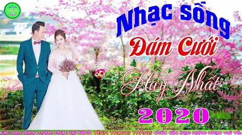 Liên Khúc Nhạc Đám Cưới Rực Rỡ Cả Miền Quê - Nhạc Sống Đám Cưới Remix ...