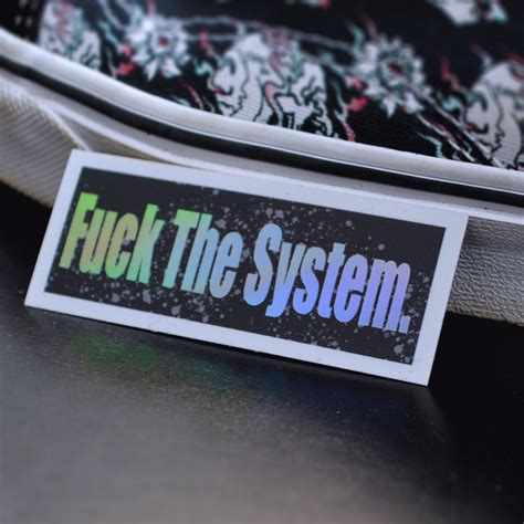 Fuck The System Sticker Holographic Weatherproof Etsy UK