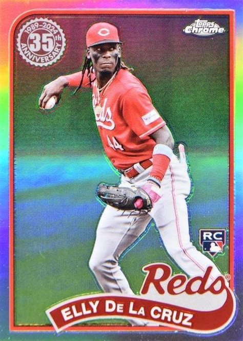 Elly De La Cruz 2024 Topps Chrome 89CB 11 1989 Topps Price Guide