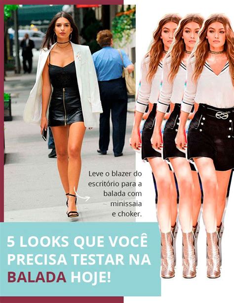 5 Looks Que Você Precisa Testar Na Balada Hoje Steal The Look