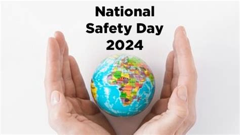 National Safety Day 2024 Date Theme History Significance And More